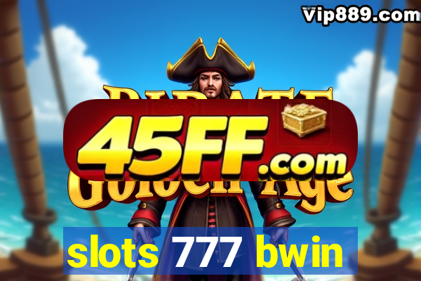 slots 777 bwin